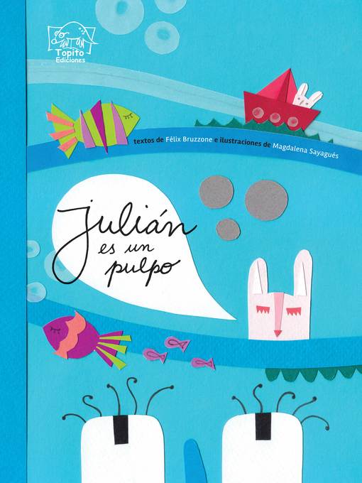 Title details for Julián es un pulpo by Félix Bruzzone - Available